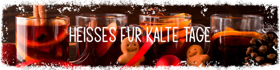 Heisses für kalte Tage