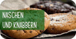 Naschen und Knabbern