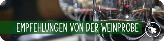 Empfehlungen Weinprobe