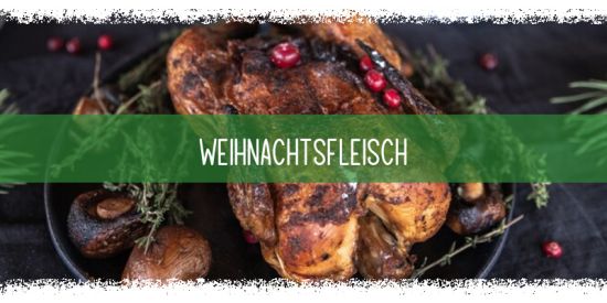 Weihnachtsfleisch