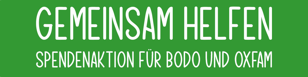 KI generiert: Grüner Hintergrund mit dem Text: "GEMEINSAM HELFEN SPENDENAKTION FÜR BODO UND OXFAM".